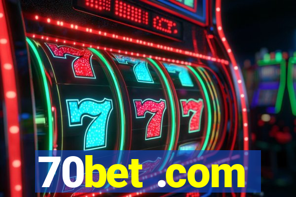 70bet .com